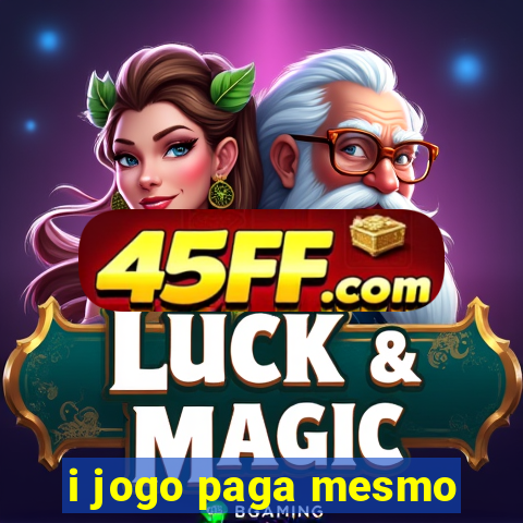 i jogo paga mesmo